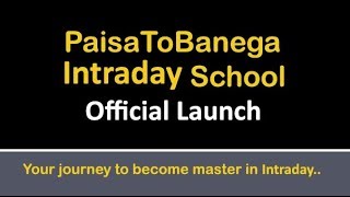 Paisa to Banega MASTER IN INTRADAY TRADING Course-Premium 1 Paisa to Banega MASTER IN INTRADAY TRADING Course-Premium