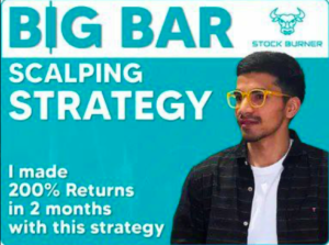 Big Bar Scalping Strategy By Stock Burner Course Download