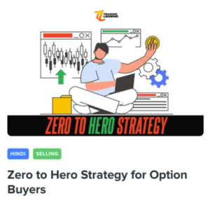 Zero to Hero Strategy for Option Buyer
