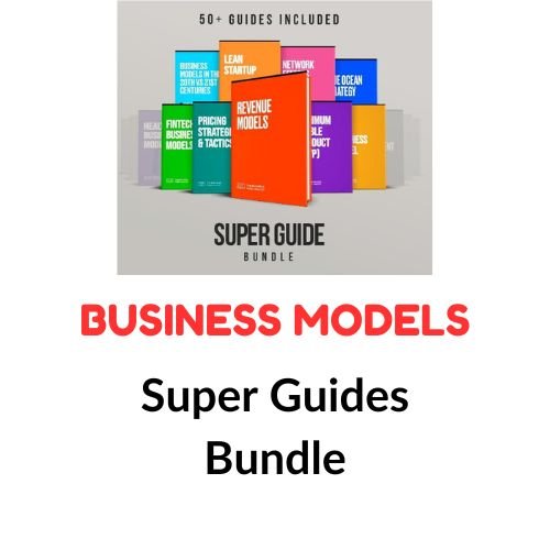 Business Models – Super Guides Bundle 1 Business Models – Super Guides Bundle