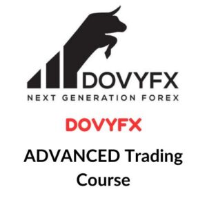 DOVYFX – ADVANCED Trading Course (Lifetime Updates)