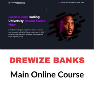 Drewize Banks Main Online Course