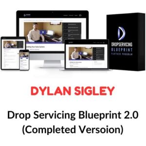 Dylan Sigley – Drop Servicing Blueprint 2.0