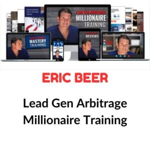 Eric Beer – Lead Gen Arbitrage Millionaire Training