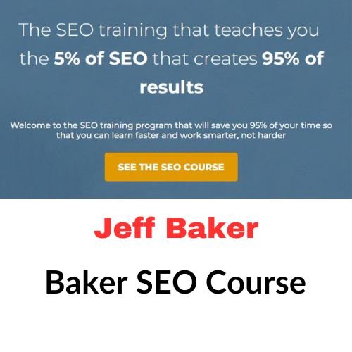 Jeff Baker – Baker SEO Course 1 Jeff Baker – Baker SEO Course