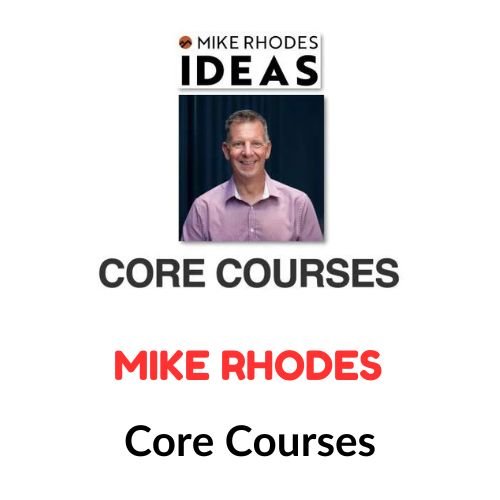 Mike Rhodes – Core Courses 1 Mike Rhodes – Core Courses