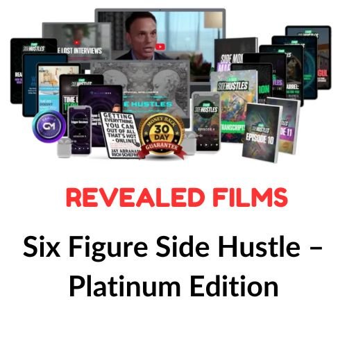 Revealed Films – Six Figure Side Hustle – Platinum Edition 1 Revealed Films – Six Figure Side Hustle – Platinum Edition