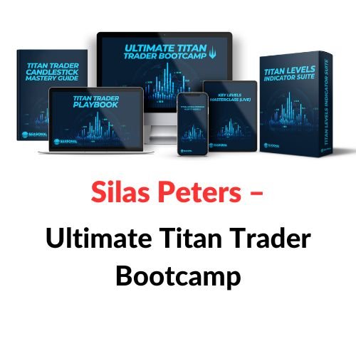 Silas Peters – Ultimate Titan Trader Bootcamp 1 Silas Peters – Ultimate Titan Trader Bootcamp