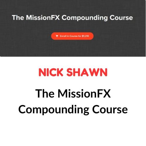 The MissionFX Compounding Course 1 The MissionFX Compounding Course