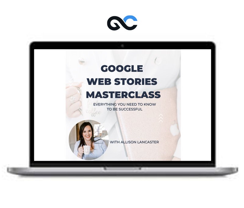Allison Lancaster - Google Web Stories Masterclass - premium Courses 1 Allison Lancaster - Google Web Stories Masterclass - premium Courses