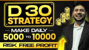 Baap of Chart D30 Strategy 2023