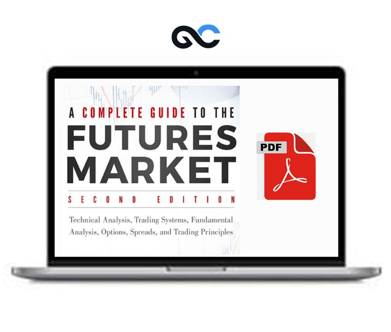 Complete Guide To The Futures Market 2nd Edition PDF - premium Courses 1 Complete Guide To The Futures Market 2nd Edition PDF - premium Courses