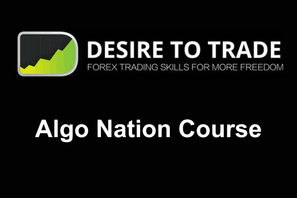 Desire To Trade – Algo Nation Course 1 Desire To Trade – Algo Nation Course