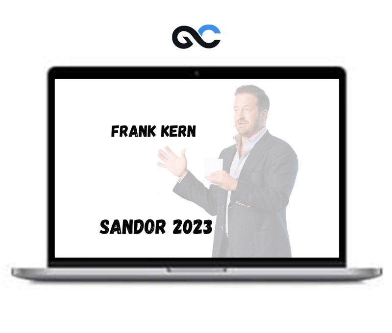 Frank Kern - SANDOR 2023 - premium Courses 1 Frank Kern - SANDOR 2023 - premium Courses