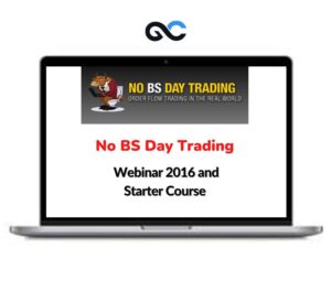 No BS Day Trading Webinar 2016 and Starter Course - premium Courses