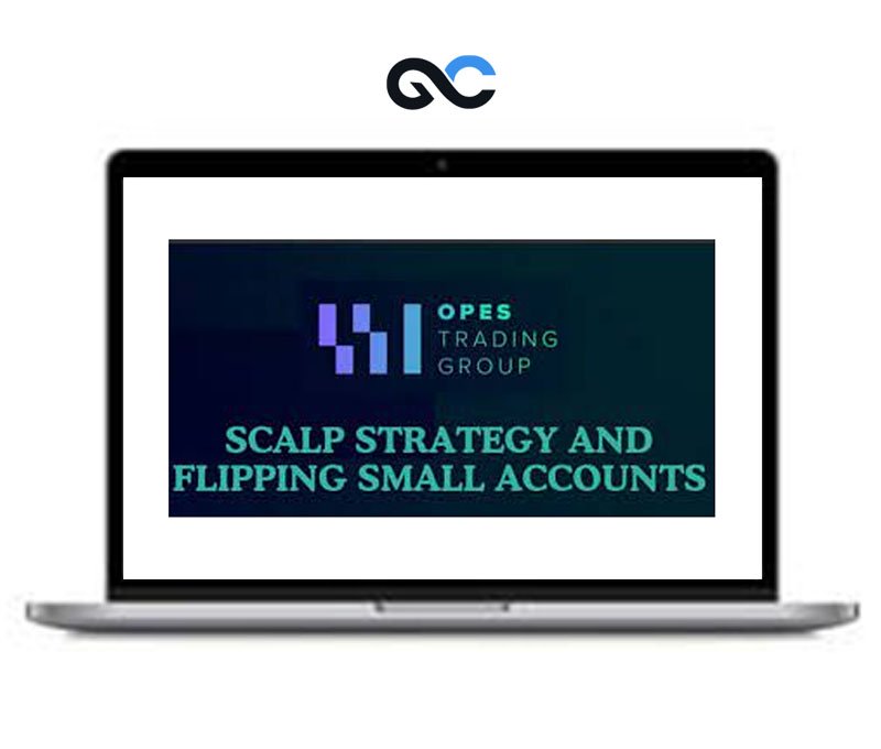 Opes Trading Group - Scalp Strategy Flipping Small Accounts - premium Courses 1 Opes Trading Group - Scalp Strategy Flipping Small Accounts - premium Courses