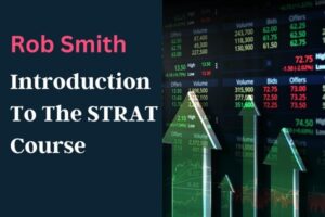 Rob Smith – Introduction To The STRAT Course