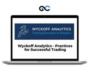 Wyckoff Analytics Practices for Successful Trading - premium Courses