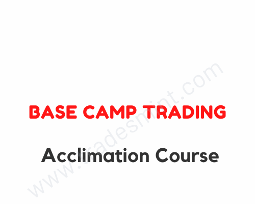 Base Camp Trading - Acclimation Course 1 Base Camp Trading - Acclimation Course