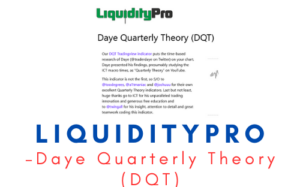 Daye Quarterly Theory (DQT) – LiquidityPro