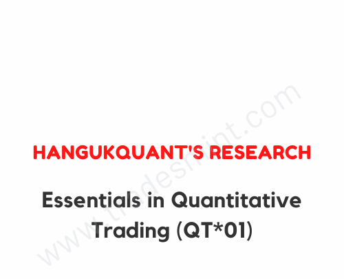 Essentials in Quantitative Trading (QT*01) 1 Essentials in Quantitative Trading (QT*01)
