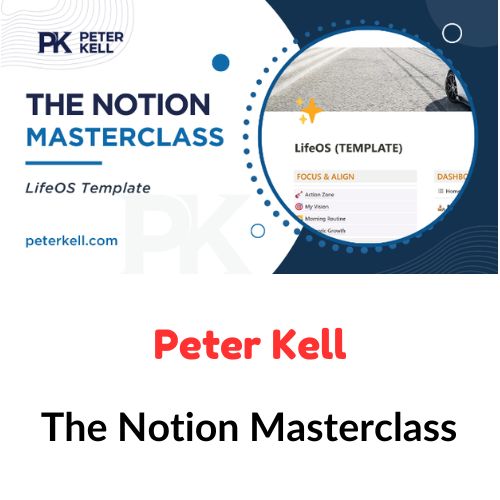 Peter Kell – The Notion Masterclass 1 Peter Kell – The Notion Masterclass