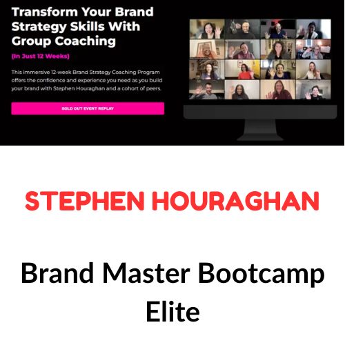 Stephen Houraghan – Brand Master Bootcamp Elite 1 Stephen Houraghan – Brand Master Bootcamp Elite