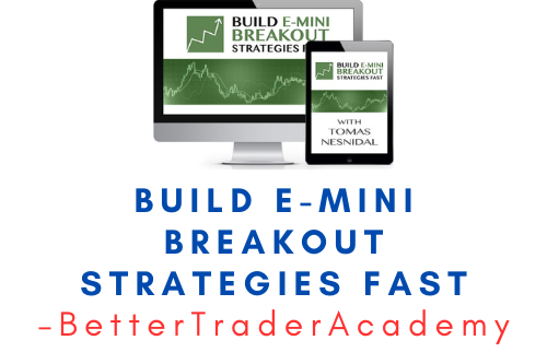 BetterTraderAcademy – Build E-mini Breakout Strategies Fast 1 BetterTraderAcademy – Build E-mini Breakout Strategies Fast