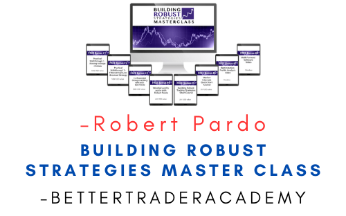 BetterTraderAcademy – Building Robust Strategies Master Class Course 1 BetterTraderAcademy – Building Robust Strategies Master Class Course