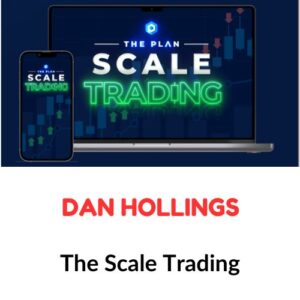 Dan Hollings – The Scale Trading