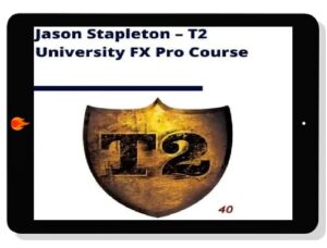 [Download] Jason Stapleton – T2 University FX Pro Course (2021)