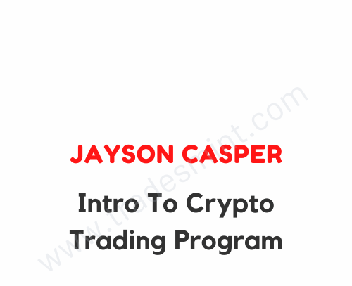Jayson Casper – Intro To Crypto Trading Program 1 Jayson Casper – Intro To Crypto Trading Program