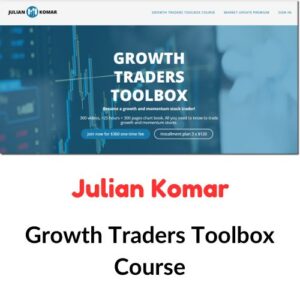 Julian Komar - Growth Traders Toolbox Course