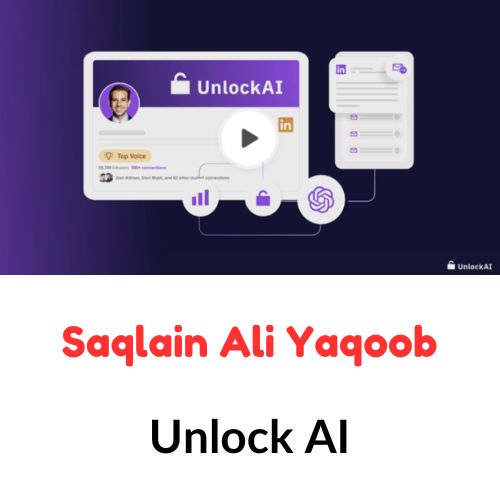 Saqlain Ali Yaqoob – Unlock AI 1 Saqlain Ali Yaqoob – Unlock AI