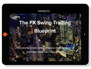 [Download] Swing FX – The FX Swing Trading Blueprint (2021)