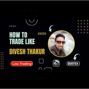 Divesh Thakur Quotex Course - Premium Course
