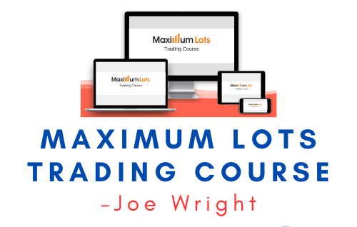 Joe Wright – Maximum Lots Trading Course 1 Joe Wright – Maximum Lots Trading Course