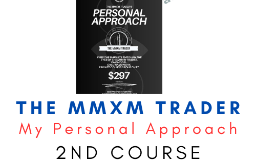 The MMXM Trader’s 2nd Course: My Personal Approach 1 The MMXM Trader’s 2nd Course: My Personal Approach