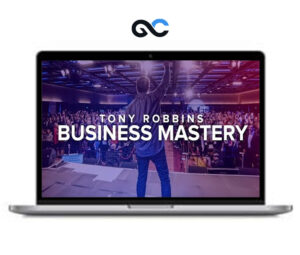 Tony Robbins - Business Mastery Program - Premium Courses