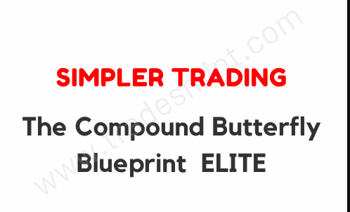 Simpler Trading - The Compound Butterfly Blueprint Elite 1 Simpler Trading - The Compound Butterfly Blueprint Elite
