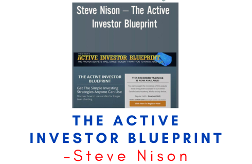 Steve Nison – The Active Investor Blueprint 1 Steve Nison – The Active Investor Blueprint