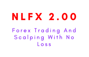 NLFX 2.00 : Forex Trading And Scalping With No Loss