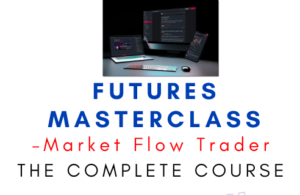 Market Flow Trader – Futures Masterclass