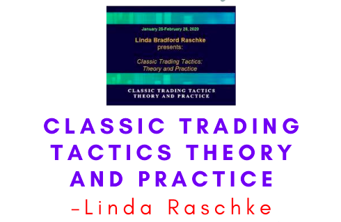 Linda Raschke – Classic Trading Tactics Theory and Practice 1 Linda Raschke – Classic Trading Tactics Theory and Practice