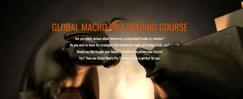 GLOBAL MACRO PRO TRADING COURSE 1 GLOBAL MACRO PRO TRADING COURSE
