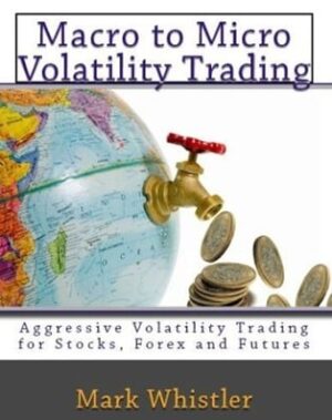 Macro to Micro Volatility Trading – Mark Whistler