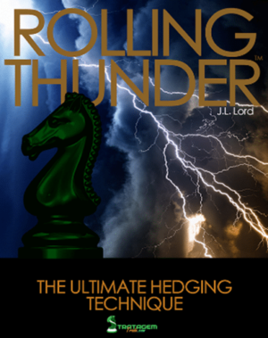Rolling Thunder – The Ultimate Hedging Technique