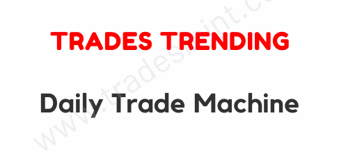 Trades Trending - Daily Trade Machine 1 Trades Trending - Daily Trade Machine