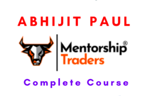 Abhijit Paul – Mentorship Trader Full Course