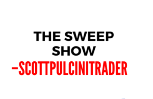 Scottpulcinitrader – The Sweep Show